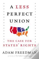 A Less Perfect Union