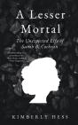 A Lesser Mortal - Preview