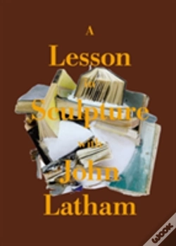 Capa do artigo A Lesson In Sculpture With John Latham