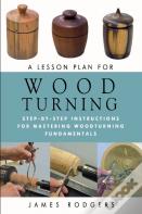 A Lesson Plan For Woodturning