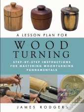 A Lesson Plan For Woodturning