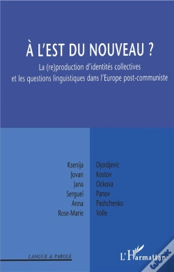 Capa do artigo A L'Est Du Nouveau ? La Reproduction D'Identites Collectives