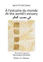 À L'Estuaire Du Monde - Preview