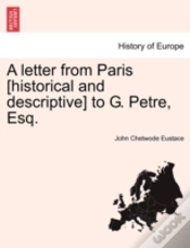 Capa do artigo A Letter From Paris (Historical And Descriptive) To G. Petre, Esq.