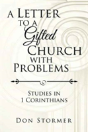 A Letter To A Gifted Church With Problems - Preview