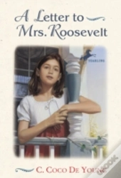 A Letter To Mrs. Roosevelt