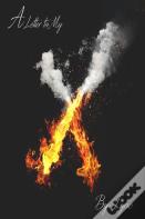 A Letter To My X