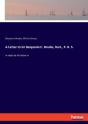 A Letter To Sir Benjamin C. Brodie, Bart., P. R. S. - Preview