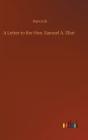 A Letter To The Hon. Samuel A. Eliot - Preview