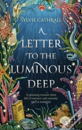 A Letter To The Luminous Deep
