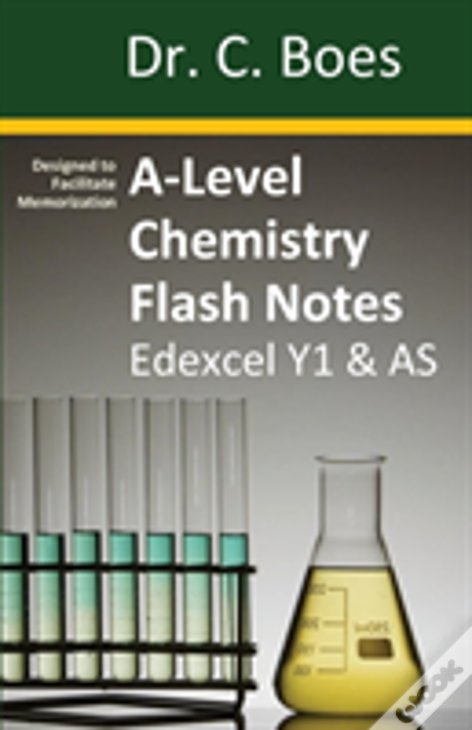 A-Level Chemistry Flash Notes Edexcel Year 1 & As: Condensed Revision Notes - Designed To Facilitate Memorisation