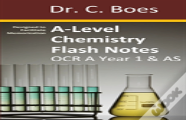 A-Level Chemistry Flash Notes Ocr A Year 1 & As