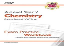 A-Level Chemistry: Ocr A Year 2 Exam Practice Workbook - Includes Answers