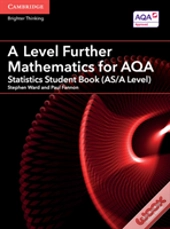 A Level Further Mathematics For Aqa Statistics Student Book (As/A Level) With Digital Access (2 Years)