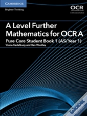A Level Further Mathematics For Ocr Pure Core Student Book 1 (As/Year 1) With Digital Access (2 Years)