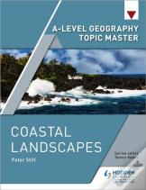 A-Level Geography Topic Master: Coastal Landscapes