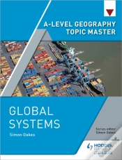 Capa do artigo A-Level Geography Topic Master: Global Systems