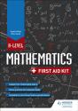 A Level Mathematics: First Aid Kit - Preview