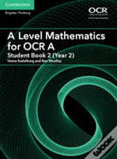 A Level Mathematics For Ocr A Student Book 2 (Year 2)