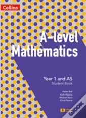 A Level Mathematics Year 1 And As Student Book
