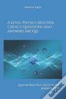 A Level Physics Multiple Choice Questions And Answers (Mcqs)