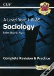 A-Level Sociology: Aqa Year 1 & As Complete Revision & Practice