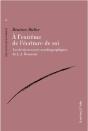 A L'Extreme De L'Ecriture De Soi - Les Derniers Textes Autobiographiques De J.-J. Rousseau - Preview
