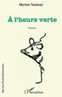 À L'Heure Verte - Preview