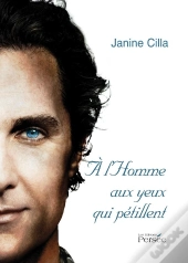 À L'Homme Aux Yeux Qui Pétillent