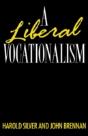 A Liberal Vocationalism - Preview