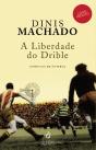 A Liberdade do Drible - Preview