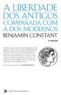 A Liberdade Dos Antigos Comparada Com A Dos Modernos - Preview