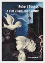 A Liberdade ou o Amor - Preview