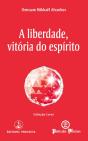A Liberdade, Vitória do Espírito - Preview