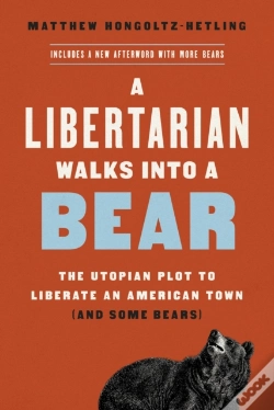 Capa do artigo A Libertarian Walks Into A Bear