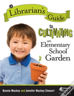 Capa do artigo A Librarian'S Guide To Cultivating An Elementary School Garden