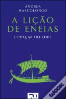 A Lição de Eneias. Começar do Zero
