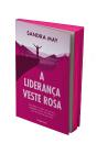 A Liderança Veste Rosa - Edição Especial - Preview