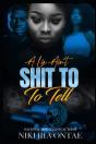 A Lie Ain'T Shit To Tell - Preview