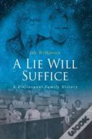 A Lie Will Suffice