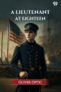 A Lieutenant At Eighteen (Edition1) - Preview