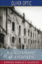 A Lieutenant At Eighteen (Esprios Classics) - Preview