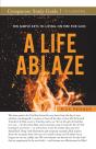 A Life Ablaze Study Guide - Preview
