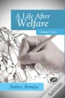A Life After Welfare