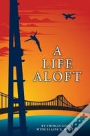 A Life Aloft