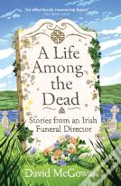 A Life Among The Dead