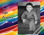 A Life Begins