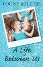 A Life Between Us - Preview