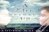 A Life Between Us