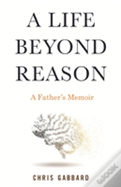 A Life Beyond Reason